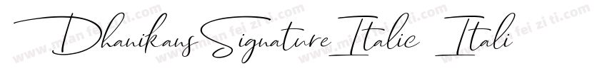 DhanikansSignatureItalic Italic手写字体转换